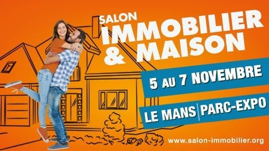 Salon Immobilier & Maison du Mans 2021